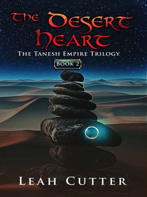Title details for The Desert Heart by Leah Cutter - Available